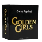 Game Against Golden Girls - LIMITED EDITION
